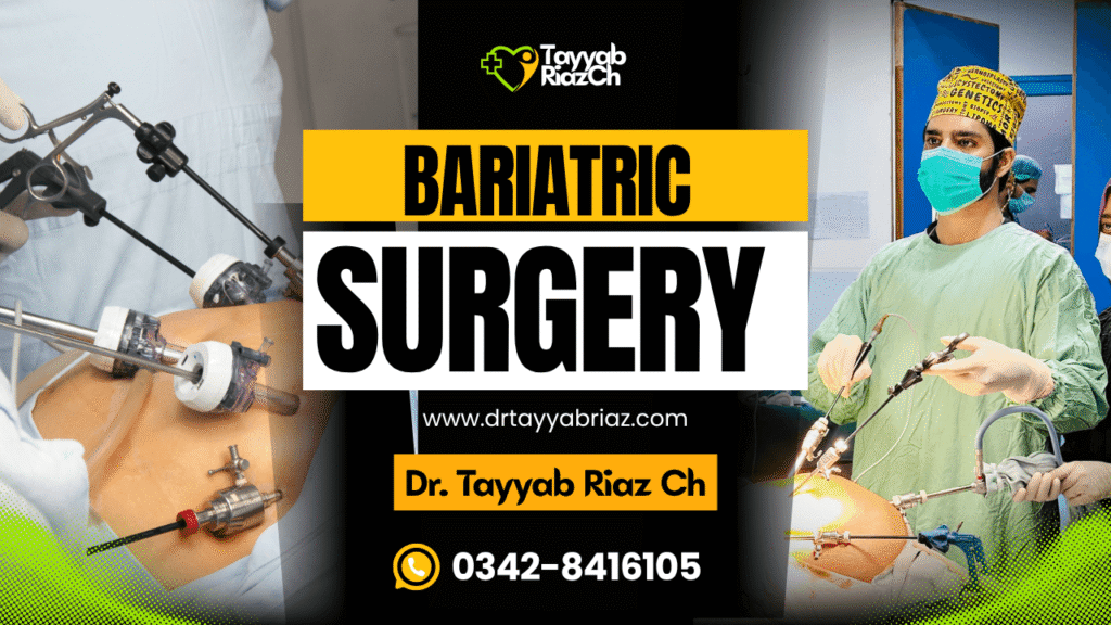 Bariatric weight loss surgery specialist Faisalabad Dr Tayyab Riaz Ch surgeon